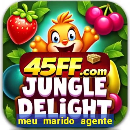 meu marido agente secreto legendado